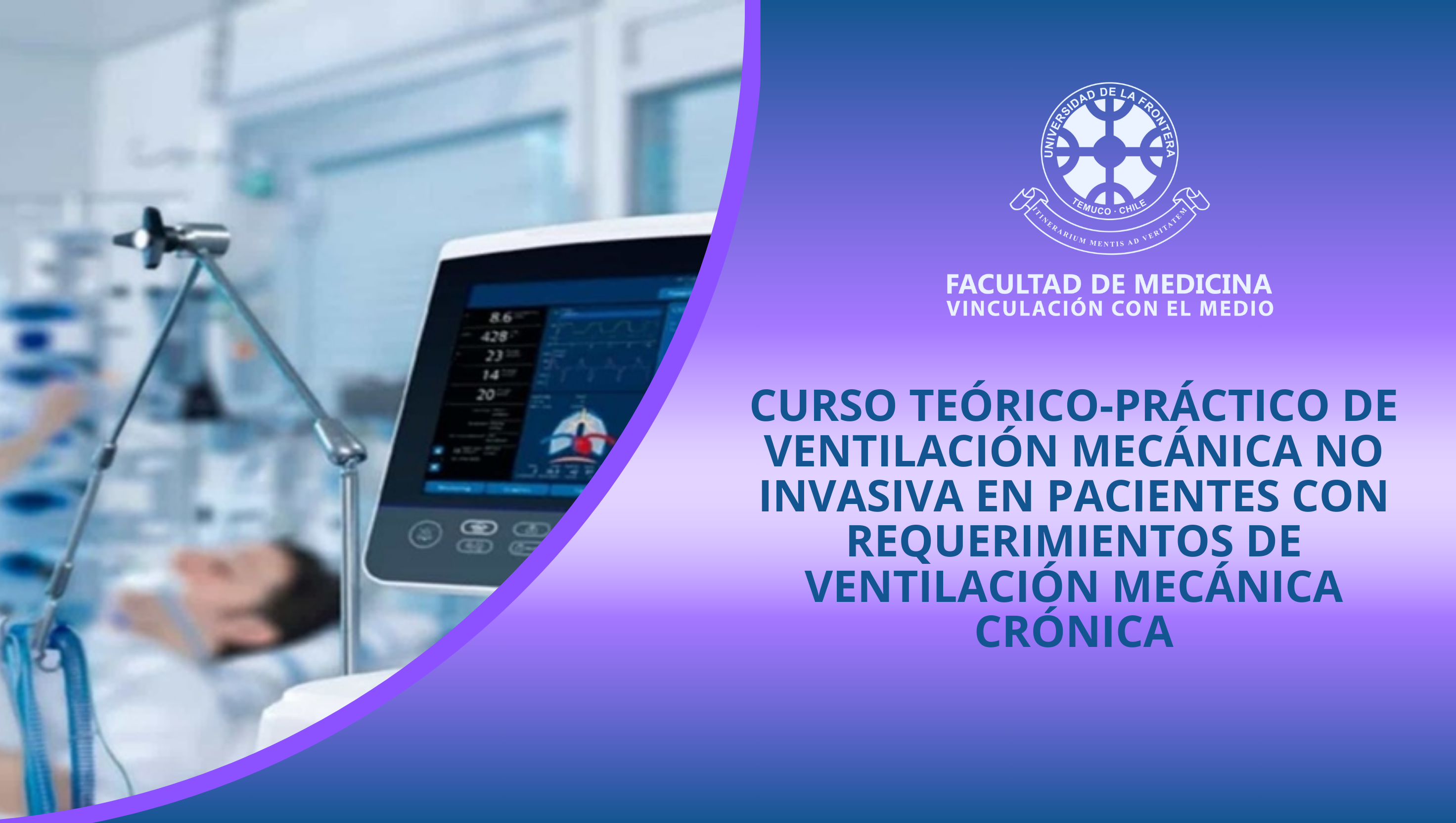 CURSO TEÓRICO-PRÁCTICO DE VENTILACIÓN MECÁNICA NO INVASIVA EN PACIENTES CON REQUERIMIENTOS DE VENTILACIÓN MECÁNICA CRÓNICA