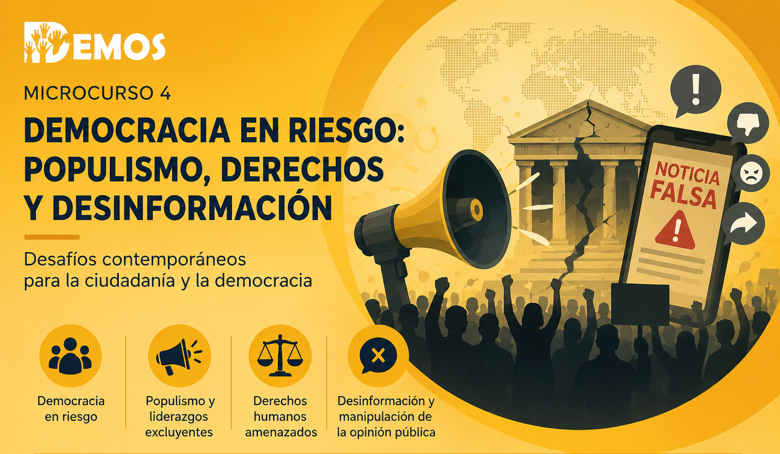 Microcurso 4: Democracia en Riesgo: Populismo, Derechos y Desinformación