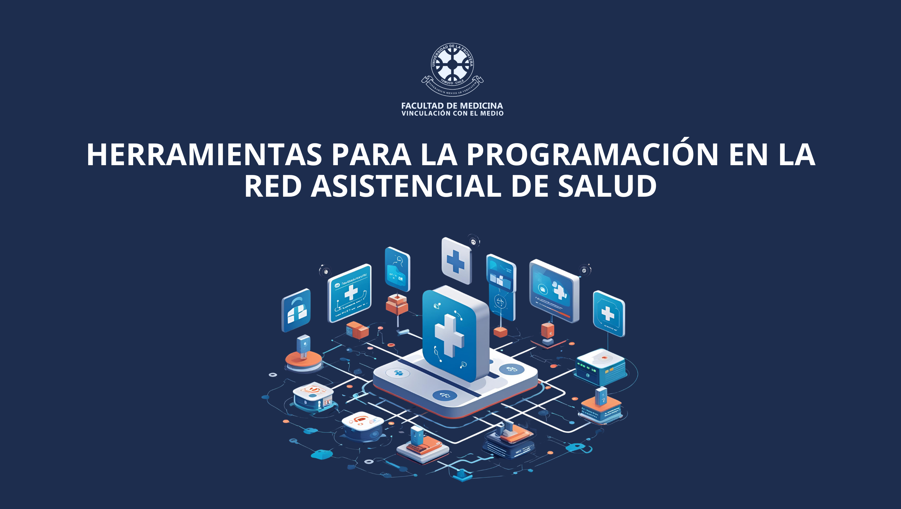 CURSO HERRAMIENTAS PARA LA PROGRAMACIÓN EN LA RED ASISTENCIAL DE SALUD